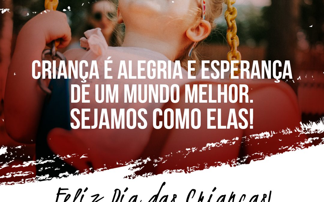 Feliz Dia das Crianças!