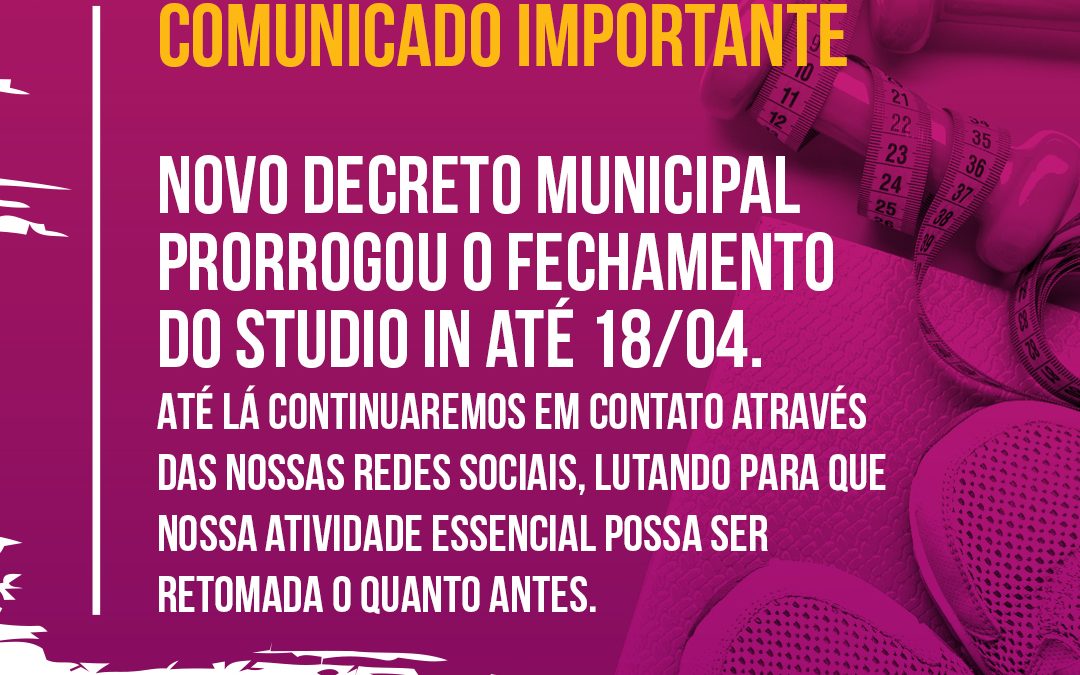 Prefeitura prorrogou o fechamento até o dia 18/04