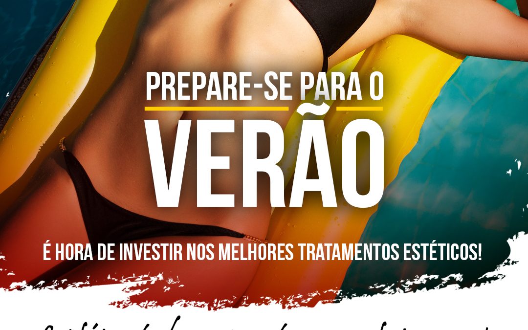 Prepare-se para o Verão!