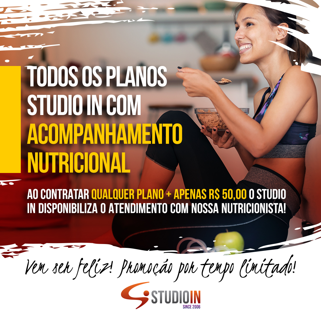 TODOS os planos Studio In com ACOMPANHAMENTO NUTRICIONAL