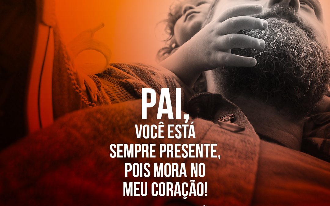 Feliz Dia dos Pais!