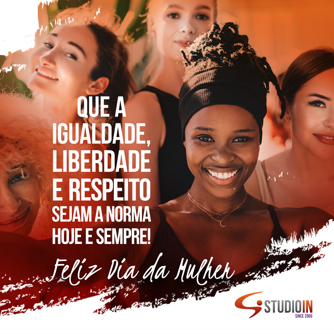 Feliz Dia da Mulher!