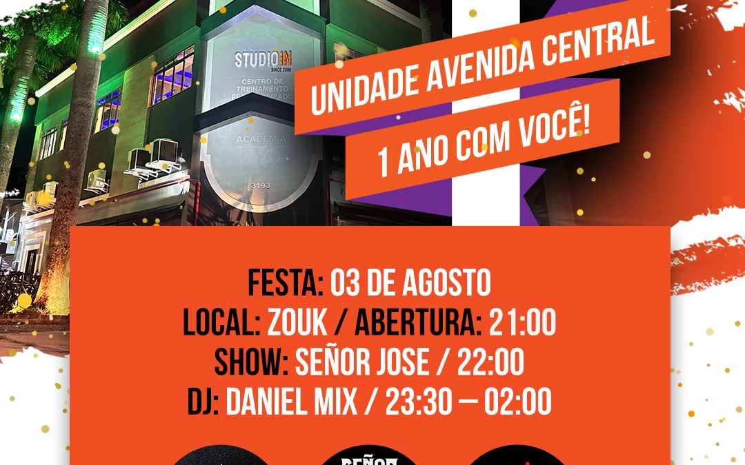 Festa de 1 Ano da Unidade Avenida Central!
