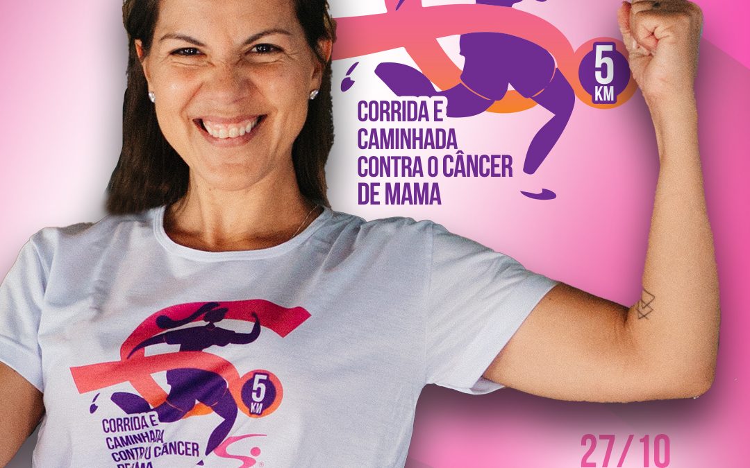 Corrida e Caminhada Contra o Câncer de Mama – 27/10