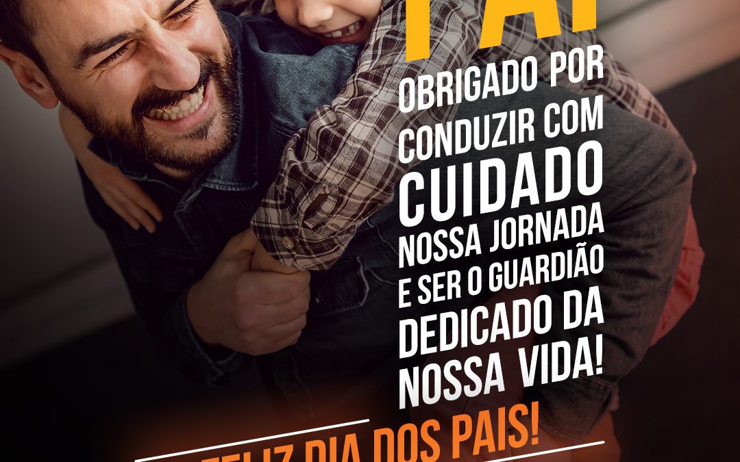 Feliz Dia dos Pais!